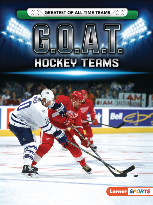 Title details for G.O.A.T. Hockey Teams by Matt Doeden - Available